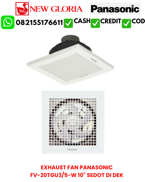 EXHAUST FAN PANASONIC FV-20TGU3/5-W 10" SEDOT DI DEK