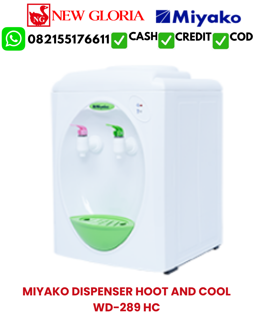 MIYAKO DISPENSER HOT AND COOL WD-289 HC