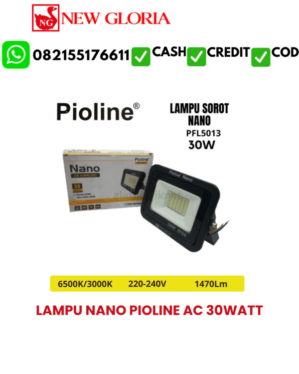 LAMPU NANO PIOLINE AC 30WATT